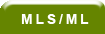 MLS / ML
